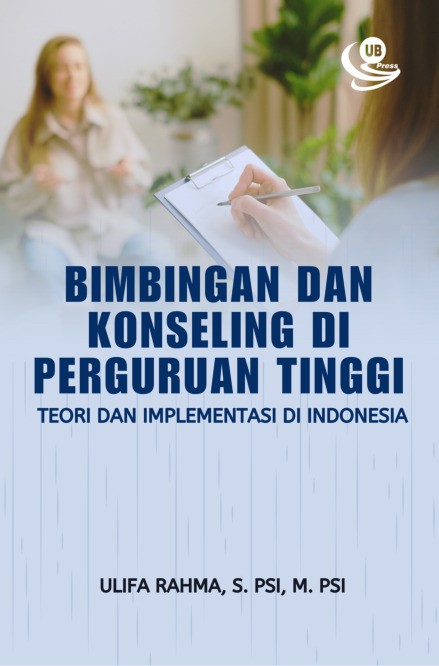 Bimbingan dan Konseling di Perguruan Tinggi Teori dan Implementasi di Indonesia